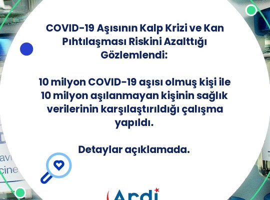 COVID-19 Aşısının Kalp Krizi ve Kan Pıhtılaşması Riskini Azalttığı Gözlemlendi!